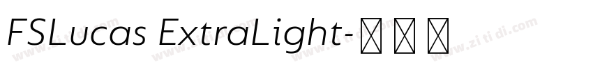 FSLucas ExtraLight字体转换
